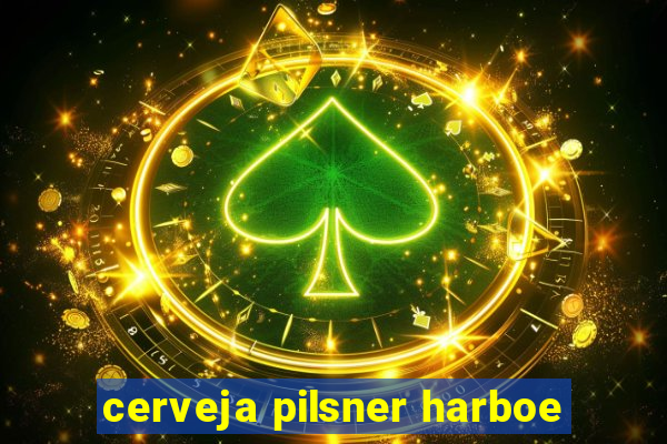 cerveja pilsner harboe